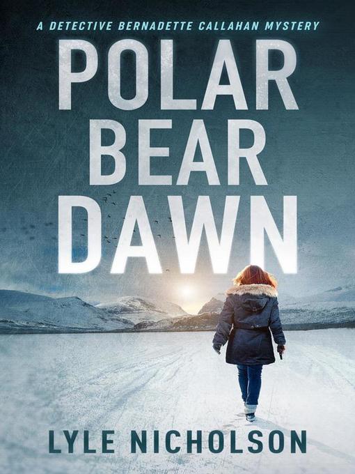 Title details for Polar Bear Dawn by Lyle Nicholson - Available